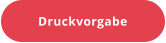 Druckvorgabe