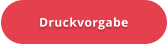 Druckvorgabe